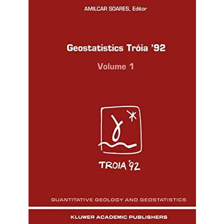 Geostatistics Tr?ia '92: Volume 1 & 2 [Paperback]