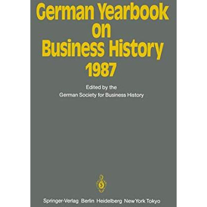 German Yearbook on Business History 1987 [Paperback]