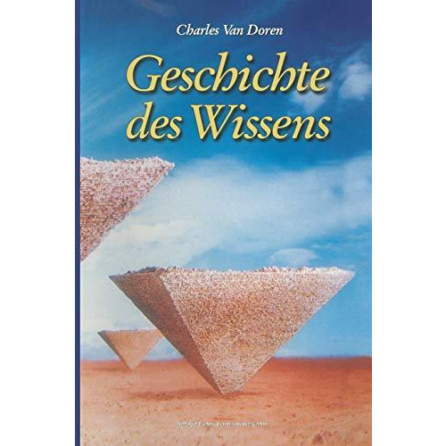 Geschichte des Wissens: Aus dem Amerikanischen von Anita Ehlers [Paperback]