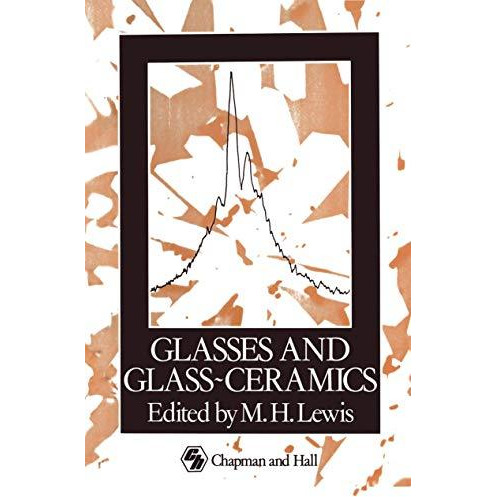 Glasses and Glass-Ceramics [Paperback]