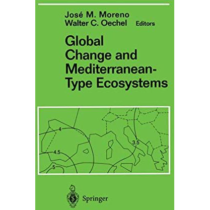 Global Change and Mediterranean-Type Ecosystems [Hardcover]