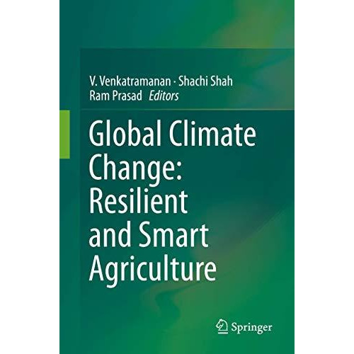 Global Climate Change: Resilient and Smart Agriculture [Hardcover]