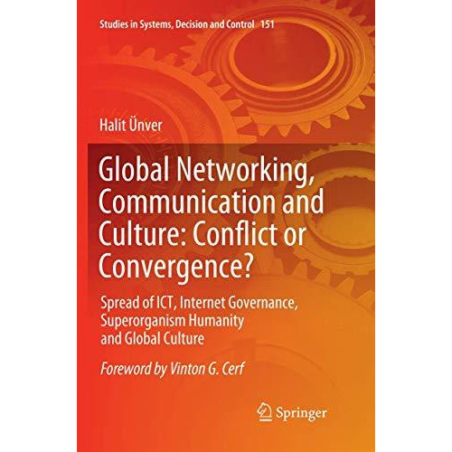 Global Networking, Communication and Culture: Conflict or Convergence?: Spread o [Paperback]