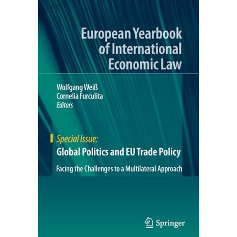 Global Politics and EU Trade Policy: Facing the Challenges to a Multilateral App [Paperback]