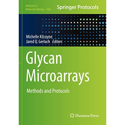 Glycan Microarrays: Methods and Protocols [Paperback]