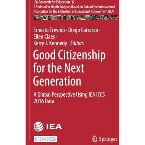 Good Citizenship for the Next Generation: A Global Perspective Using IEA ICCS 20 [Paperback]