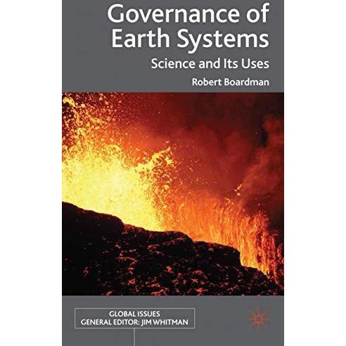 Governance of Earth Systems: Science and Its Uses [Hardcover]