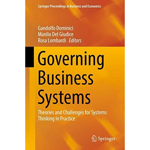 Governing Business Systems: Theories and Challenges for Systems Thinking in Prac [Hardcover]