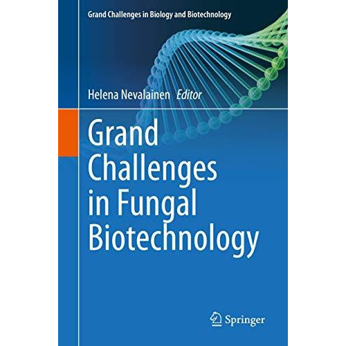 Grand Challenges in Fungal Biotechnology [Hardcover]