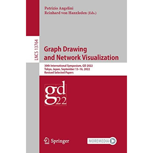 Graph Drawing and Network Visualization: 30th International Symposium, GD 2022,  [Paperback]