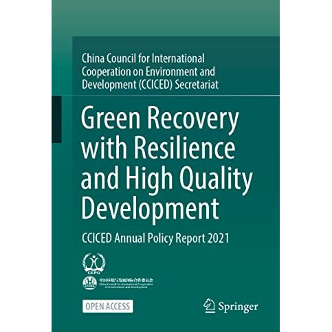 Green Recovery with Resilience and High Quality Development: CCICED Annual Polic [Hardcover]