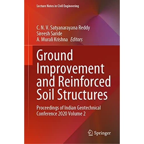 Ground Improvement and Reinforced Soil Structures: Proceedings of Indian Geotech [Hardcover]