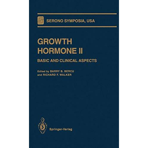 Growth Hormone II: Basic and Clinical Aspects [Paperback]