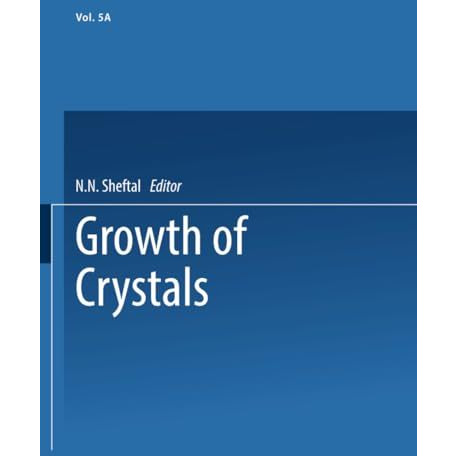 Growth of Crystals: Volume 5A [Paperback]