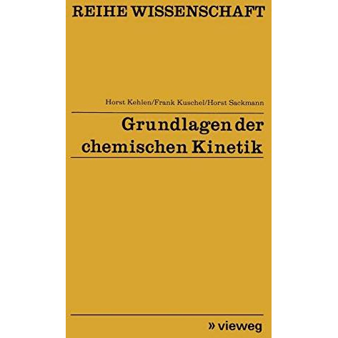 Grundlagen der chemischen Kinetik [Paperback]