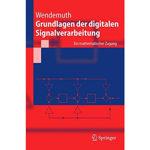 Grundlagen der digitalen Signalverarbeitung: Ein mathematischer Zugang [Paperback]