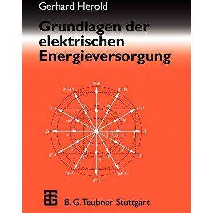 Grundlagen der elektrischen Energieversorgung [Paperback]