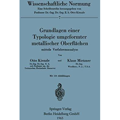 Grundlagen einer Typologie umgeformter metallischer Oberfl?chen: mittels Verfahr [Paperback]