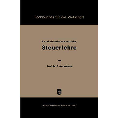 Grundz?ge betriebswirtschaftlicher Steuerlehre [Paperback]