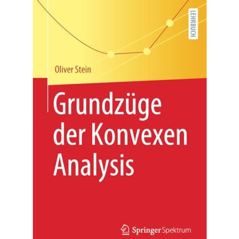 Grundz?ge der Konvexen Analysis [Paperback]