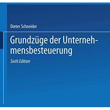 Grundz?ge der Unternehmensbesteuerung [Paperback]