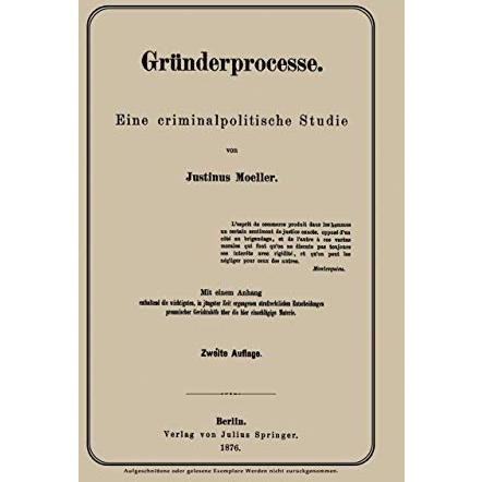 Gr?nderprocesse: Eine criminalpolitische Studie [Paperback]