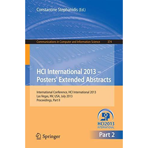 HCI International 2013 - Posters' Extended Abstracts: International Conference,  [Paperback]