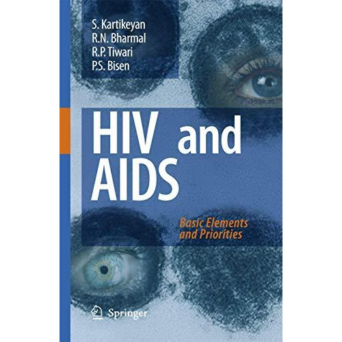 HIV and AIDS:: Basic Elements and Priorities [Hardcover]