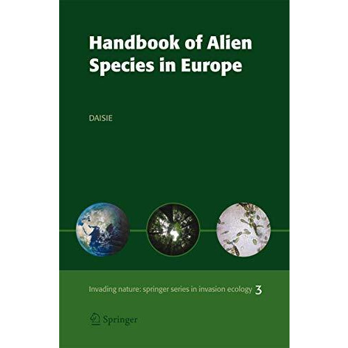 Handbook of Alien Species in Europe [Paperback]