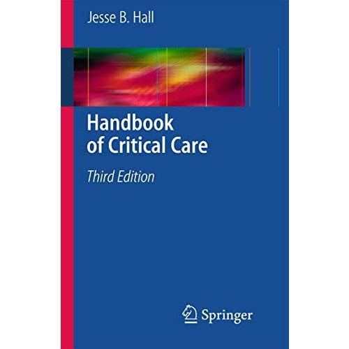 Handbook of Critical Care [Paperback]