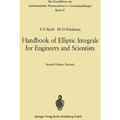 Handbook of Elliptic Integrals for Engineers and Scientists [Paperback]