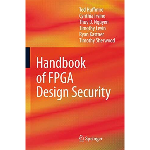 Handbook of FPGA Design Security [Paperback]