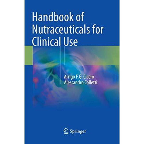 Handbook of Nutraceuticals for Clinical Use [Paperback]