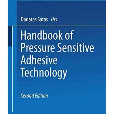 Handbook of Pressure Sensitive Adhesive Technology [Paperback]