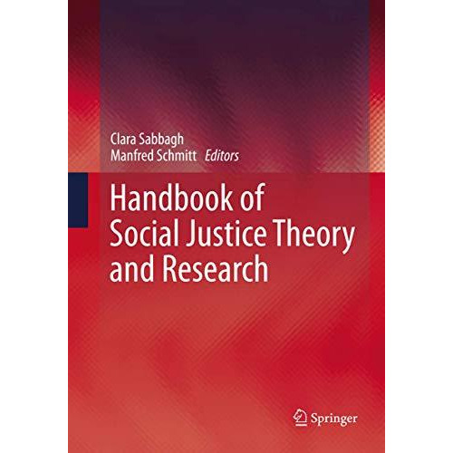 Handbook of Social Justice Theory and Research [Paperback]