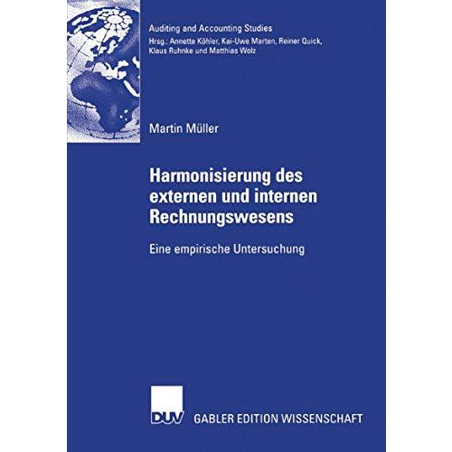 Harmonisierung des externen und internen Rechnungswesens: Eine empirische Unters [Paperback]