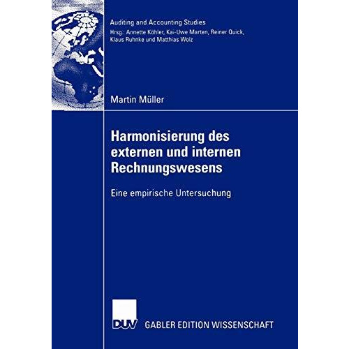 Harmonisierung des internen und externen Rechnungswesens: Eine empirische Unters [Paperback]