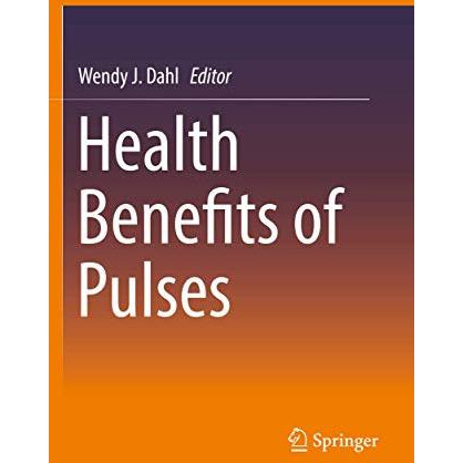 Health Benefits of Pulses [Paperback]