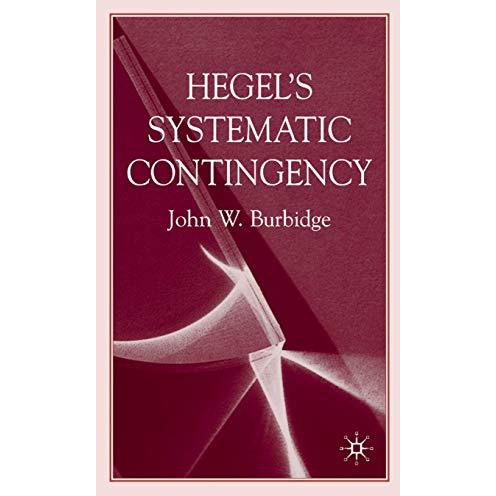 Hegel's Systematic Contingency [Hardcover]