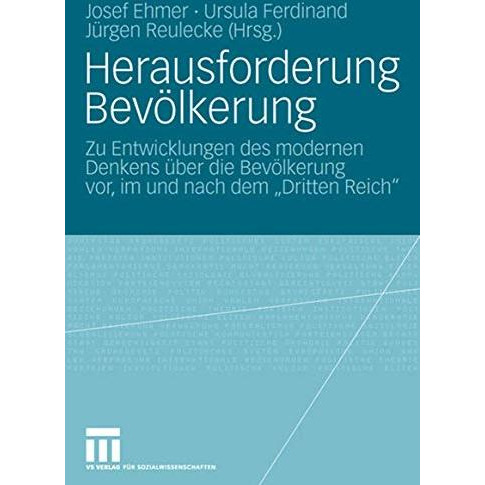 Herausforderung Bev?lkerung: Zu Entwicklungen des modernen Denkens ?ber die Bev? [Hardcover]