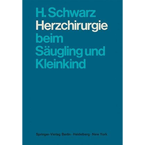 Herzchirurgie beim S?ugling und Kleinkind [Paperback]