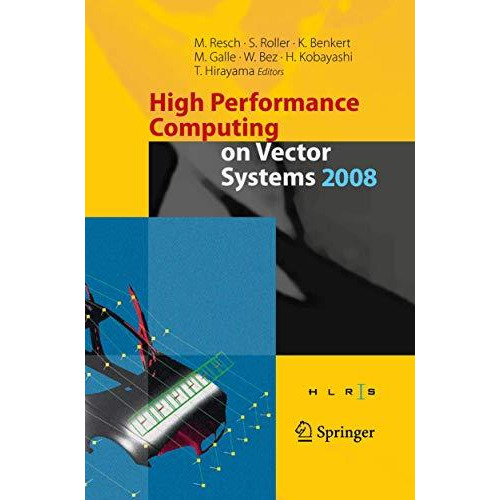 High Performance Computing on Vector Systems 2008 [Paperback]