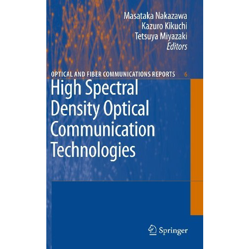 High Spectral Density Optical Communication Technologies [Paperback]