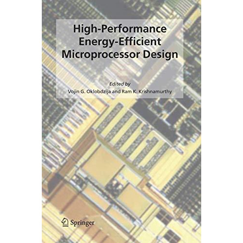 High-Performance Energy-Efficient Microprocessor Design [Paperback]