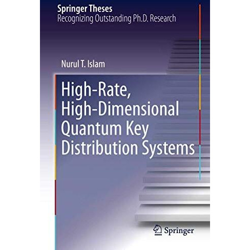 High-Rate, High-Dimensional Quantum Key Distribution Systems [Hardcover]