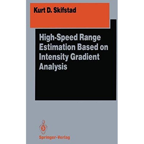 High-Speed Range Estimation Based on Intensity Gradient Analysis [Paperback]