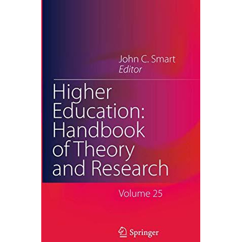 Higher Education: Handbook of Theory and Research: Volume 25 [Hardcover]