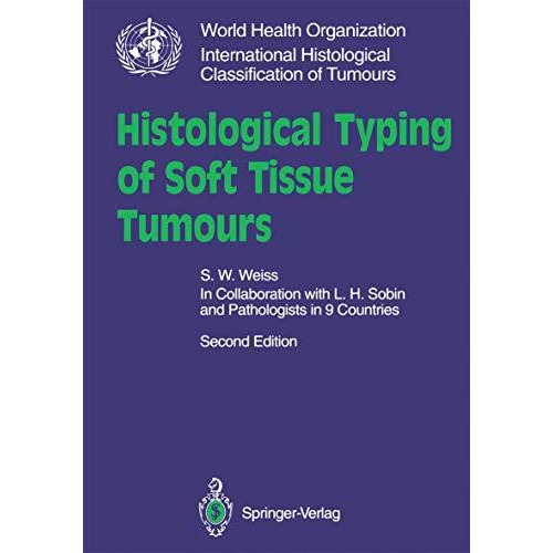 Histological Typing of Soft Tissue Tumours [Paperback]