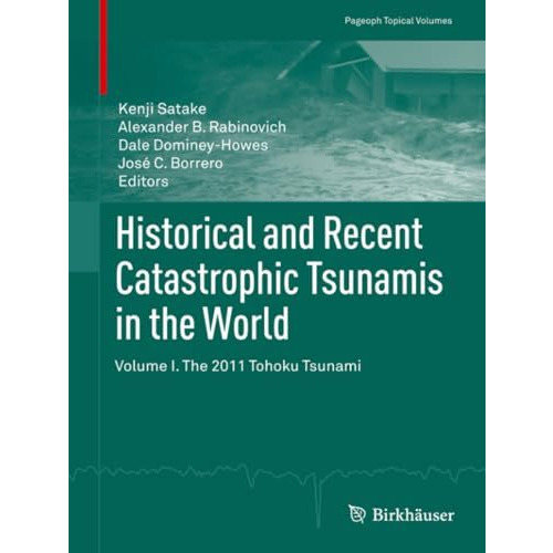 Historical and Recent Catastrophic Tsunamis in the World: Volume I. The 2011 Toh [Paperback]