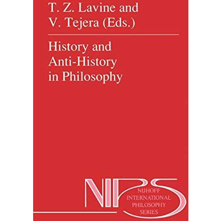 History and Anti-History in Philosophy [Hardcover]